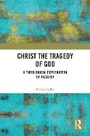 Cover: Christ the Tragedy of God - Routledge
