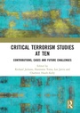 Cover: Critical Terrorism Studies at Ten - Routledge