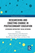 Cover: Researching and Enacting Change in Postsecondary Education - Routledge
