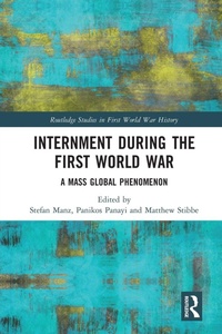 Enlarge image Cover: Internment during the First World War - Routledge