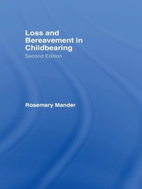 Abbildung von: Loss and Bereavement in Childbearing - Routledge