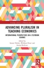 Cover: Advancing Pluralism in Teaching Economics - Routledge