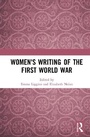 Cover: Women's Writing of the First World War - Routledge