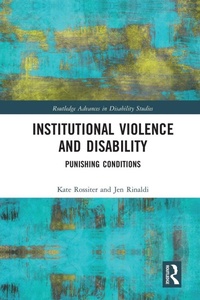 Enlarge image Cover: Institutional Violence and Disability - Routledge