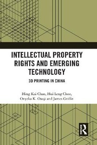 Enlarge image Cover: Intellectual Property Rights and Emerging Technology - Routledge
