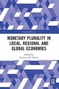 Abbildung von: Monetary Plurality in Local, Regional and Global Economies - Routledge