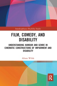 Enlarge image Cover: Film, Comedy, and Disability - Routledge