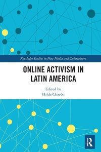 Abbildung von: Online Activism in Latin America - Routledge