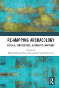 Cover: Re-Mapping Archaeology - Routledge
