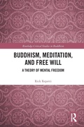 Cover: Buddhism, Meditation, and Free Will - Routledge