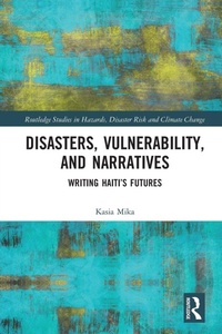 Enlarge image Cover: Disasters, Vulnerability, and Narratives - Routledge
