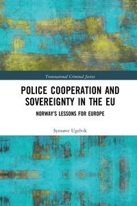 Abbildung von: Police Cooperation and Sovereignty in the EU - Routledge
