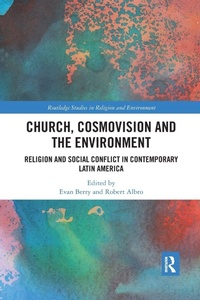 Enlarge image Cover: Church, Cosmovision and the Environment - Routledge