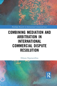 Abbildung von: Combining Mediation and Arbitration in International Commercial Dispute Resolution - Routledge