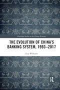 Cover: The Evolution of China's Banking System, 1993-2017 - Routledge