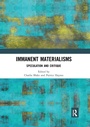 Cover: Immanent Materialisms - Routledge