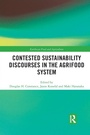 Cover: Contested Sustainability Discourses in the Agrifood System - Routledge