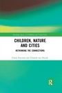 Cover: Children, Nature and Cities - Routledge