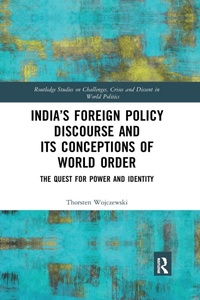 Enlarge image Cover: India's Foreign Policy Discourse and its Conceptions of World Order - Routledge