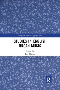 Abbildung von: Studies in English Organ Music - Routledge