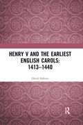 Cover: Henry V and the Earliest English Carols: 1413-1440 - Routledge