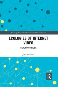 Abbildung von: Ecologies of Internet Video - Routledge