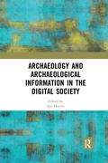 Cover: Archaeology and Archaeological Information in the Digital Society - Routledge