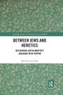 Cover: Between Jews and Heretics - Routledge
