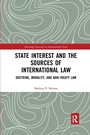 Cover: State Interest and the Sources of International Law - Routledge