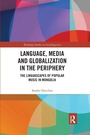 Cover: Language, Media and Globalization in the Periphery - Routledge
