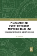 Cover: Pharmaceutical Patent Protection and World Trade Law - Routledge