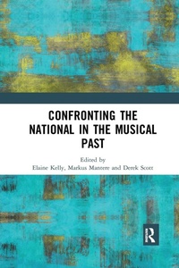 Enlarge image Cover: Confronting the National in the Musical Past - Routledge