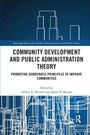 Cover: Community Development and Public Administration Theory - Routledge