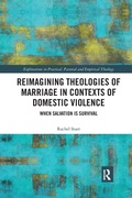 Cover: Reimagining Theologies of Marriage in Contexts of Domestic Violence - Routledge