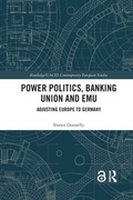 Cover: Power Politics, Banking Union and EMU - Routledge