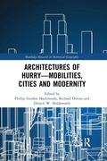 Cover: Architectures of Hurry-Mobilities, Cities and Modernity - Routledge