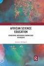 Cover: African Science Education - Routledge