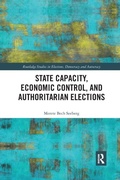 Cover: State Capacity, Economic Control, and Authoritarian Elections - Routledge