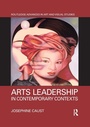 Cover: Arts Leadership in Contemporary Contexts - Routledge