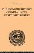 Cover: The Economic History of India Under Early British Rule - Routledge