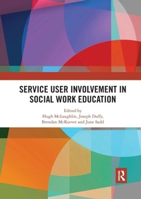 Enlarge image Cover: Service User Involvement in Social Work Education - Routledge