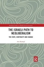 Cover: The Israeli Path to Neoliberalism - Routledge
