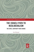 Cover: The Israeli Path to Neoliberalism - Routledge