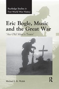 Cover: Eric Bogle, Music and the Great War - Routledge