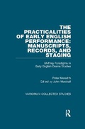 Cover: The Practicalities of Early English Performance: Manuscripts, Records, and Staging - Routledge
