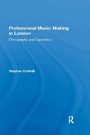 Cover: Professional Music-making in London - Routledge