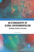 Cover: An Ethnography of Global Environmentalism - Routledge