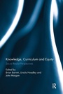 Cover: Knowledge, Curriculum and Equity - Routledge