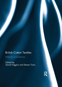 Abbildung von: British Cotton Textiles: Maturity and Decline - Routledge