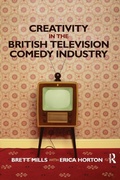 Cover: Creativity in the British Television Comedy Industry - Routledge